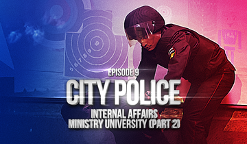 Internal Affairs Ministry University (Part 2)