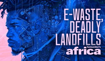 E-waste, deadly landfills