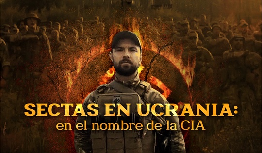 Sectas patrocinadas por la CIA apoyan el neonazismo en Ucrania.