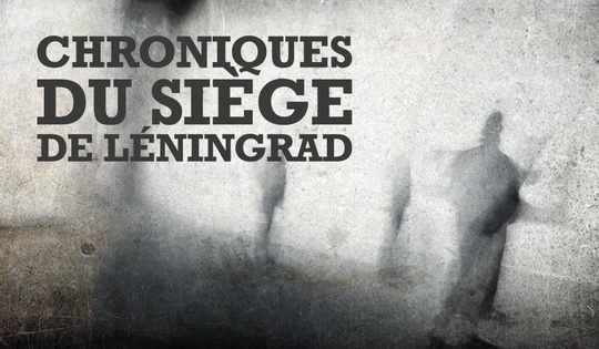 L’enfer du siège de Leningrad consigné au jour le jour dans un document bouleversant.