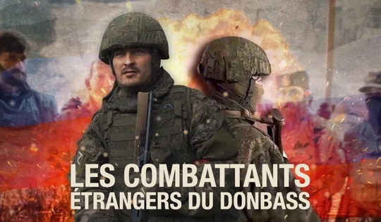 Des volontaires venus de différents pays du monde affrontent le nazisme ukrainien.