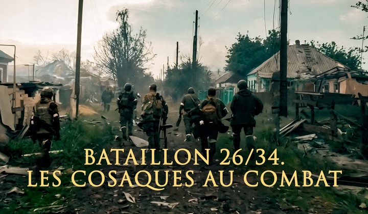 Reportage sur les hommes du bataillon 26/34, cosaques luttant dans le Donbass.