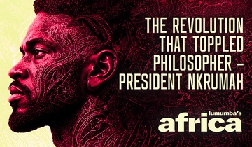 The revolution that toppled philosopher – President Nkrumah