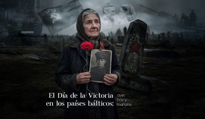 El 9 de mayo en los países bálticos: cómo la memoria impide que se reescriba la historia 
